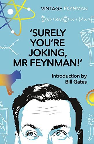 Surely You're Joking, Mr. Feynman by Richard P. Feynman